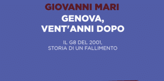 Genova, vent’anni dopo, il libro di Giovanni Mari che racconta il G8 del luglio 2001 Giovanni Mari libro G8 Genova