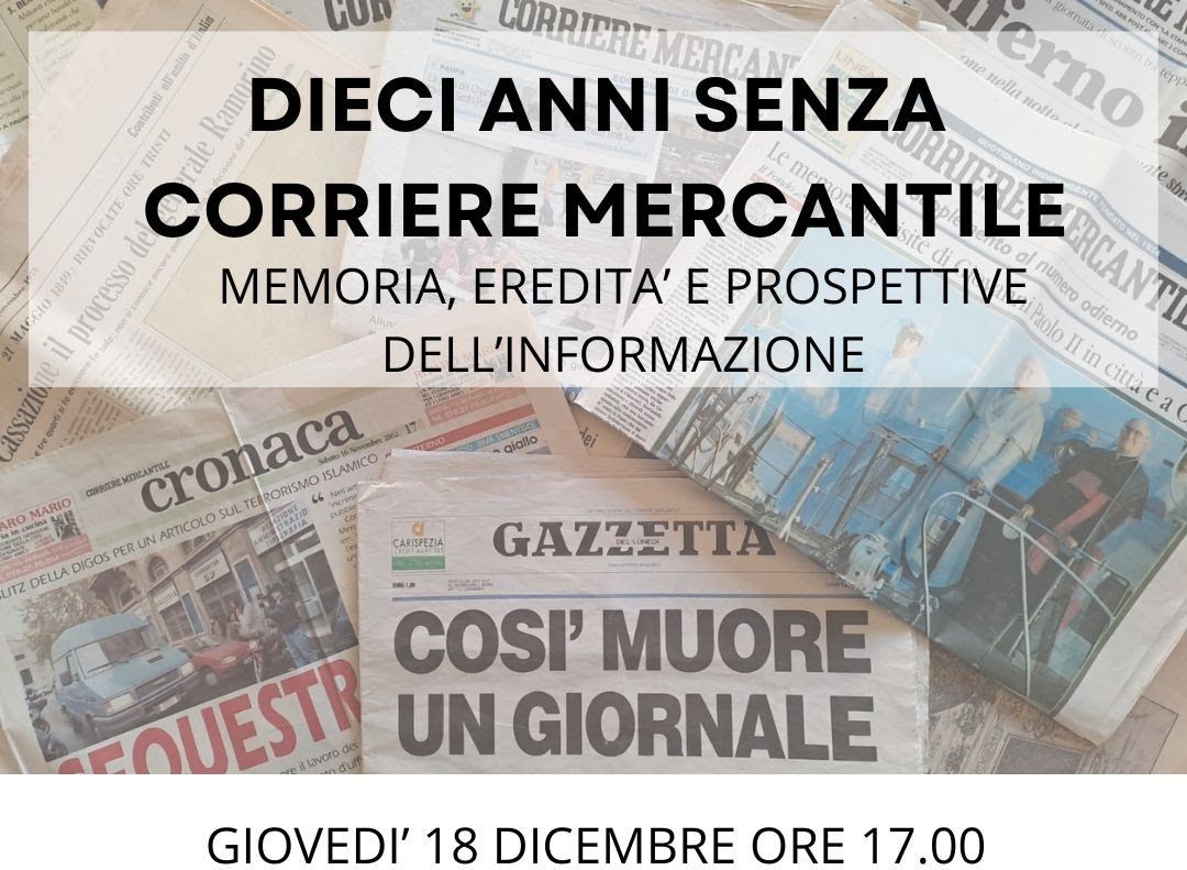 Dieci Anni senza il Corriere Mercantile